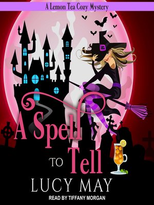 cover image of A Spell to Tell